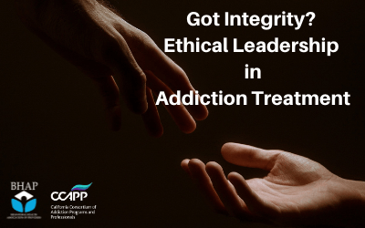 Ethical Leadership in Addiction Treatment